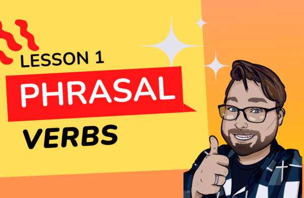 Mastering 200 Phrasal Verbs: Everyday Expressions You Need to Know for Fluent English