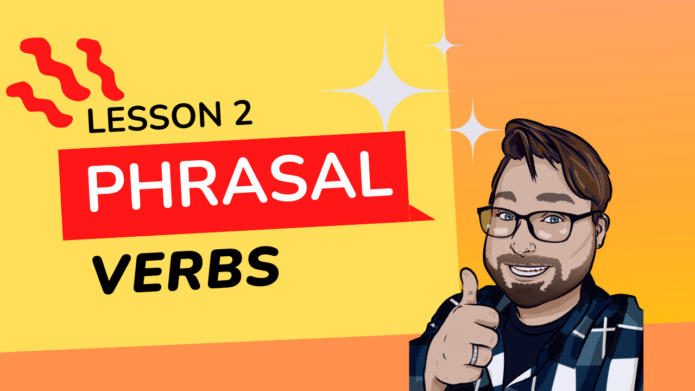 Mastering 200 Phrasal Verbs: Everyday Expressions You Need to Know for Fluent English Lesson #2