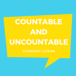Countable and Uncountable Nouns with Patterns, Examples and Video Lesson